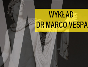 Wykład dr Marco Vespa
