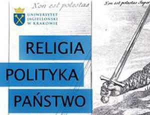 Religia - Polityka - Państwo (konferencja studencko-doktorancka), 25-26 III 2011